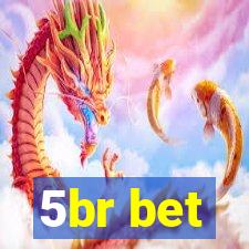 5br bet